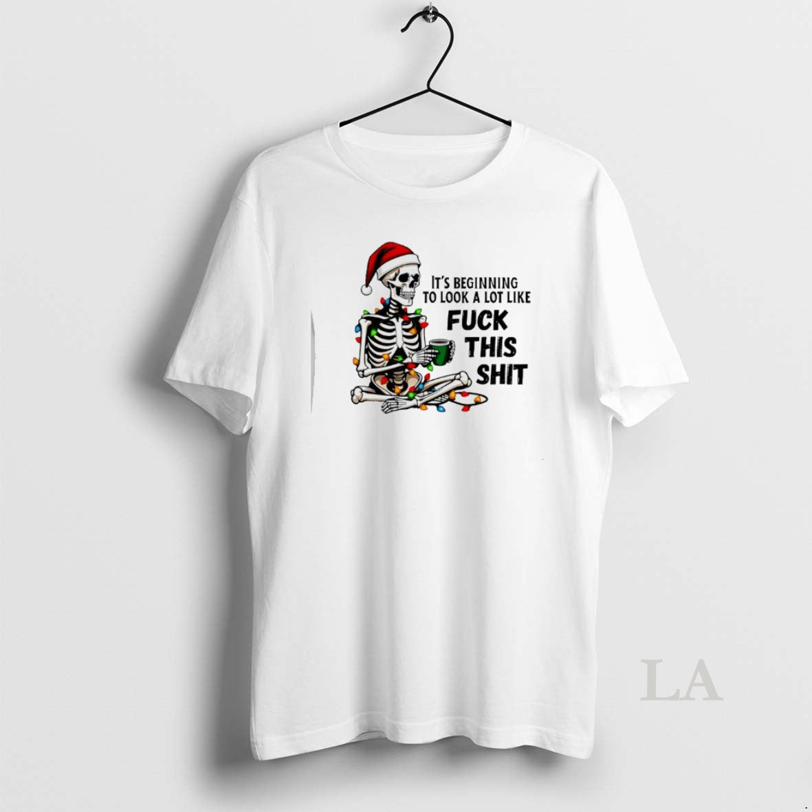 Original Skeleton Santa Its Beginning To Look A Lot Like Fuck This Shit Christmas