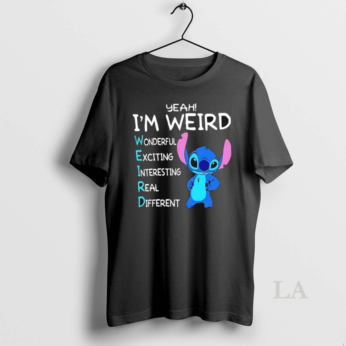 Original Stitch Yeah Im Weird Wonderful Exciting Interesting Real Different