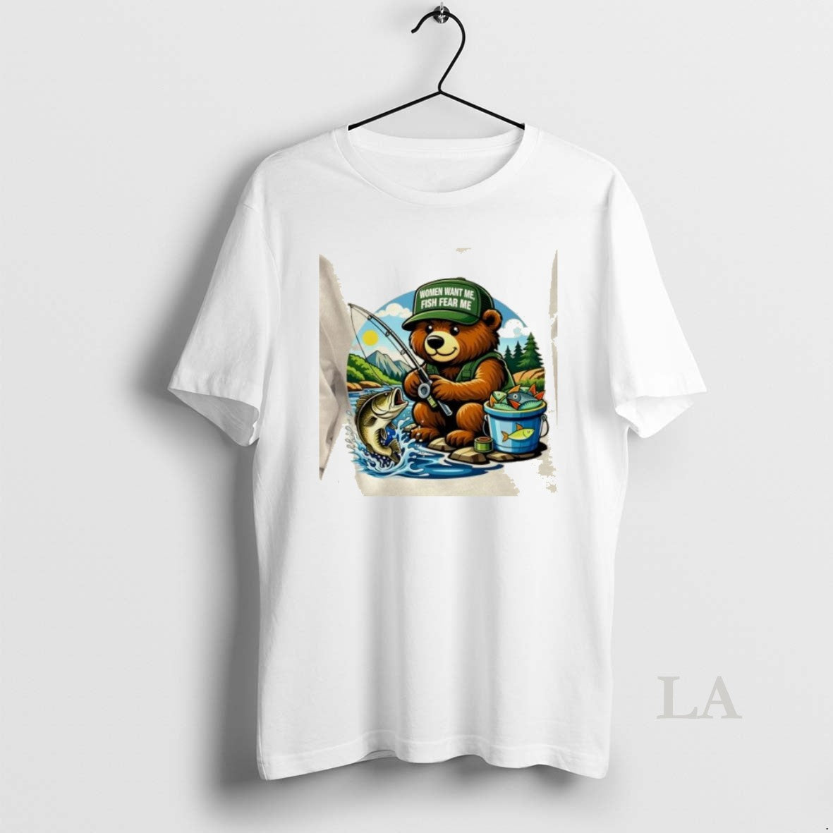 Original Teddy Bear Fishing Wearing A Cap Women Want Me Fish Fear Me