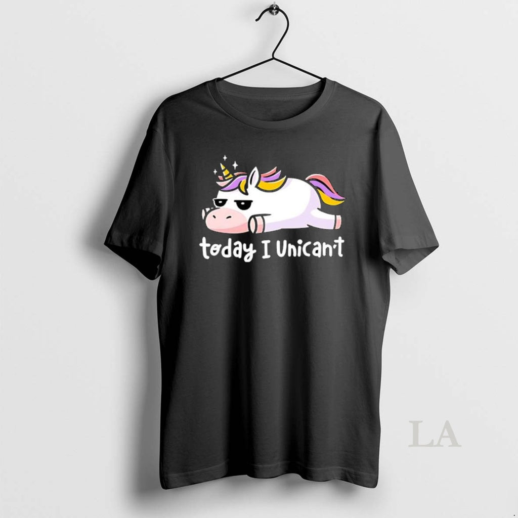 Original Today I Unicant Lazy Unicorn With Rainbow Hair
