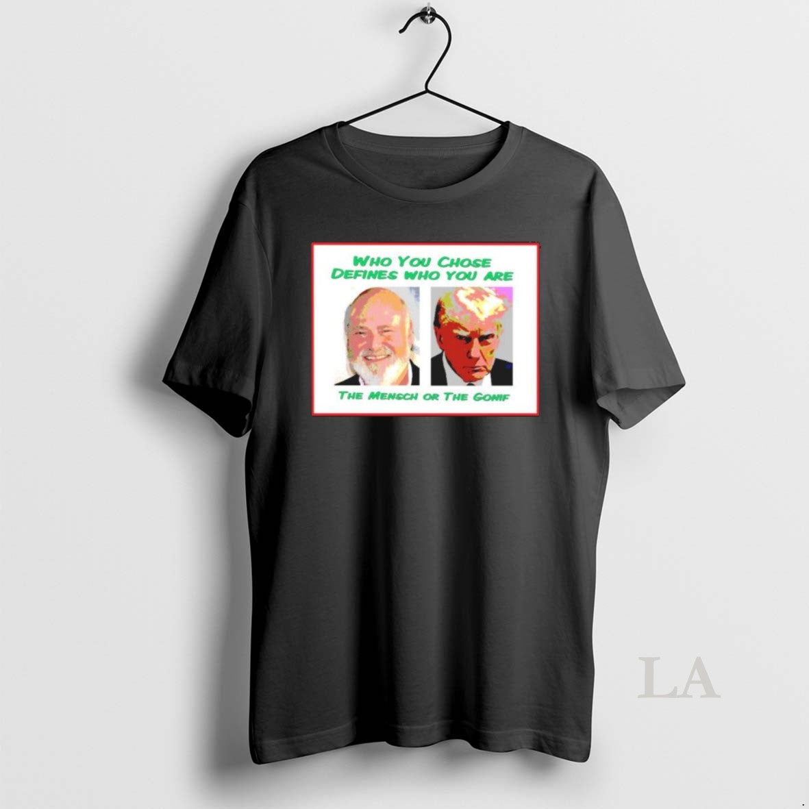 Original Trump Who You Chose Defines Who You Are
