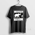 Original We Believe In Being Honest True Chased By An Elephant