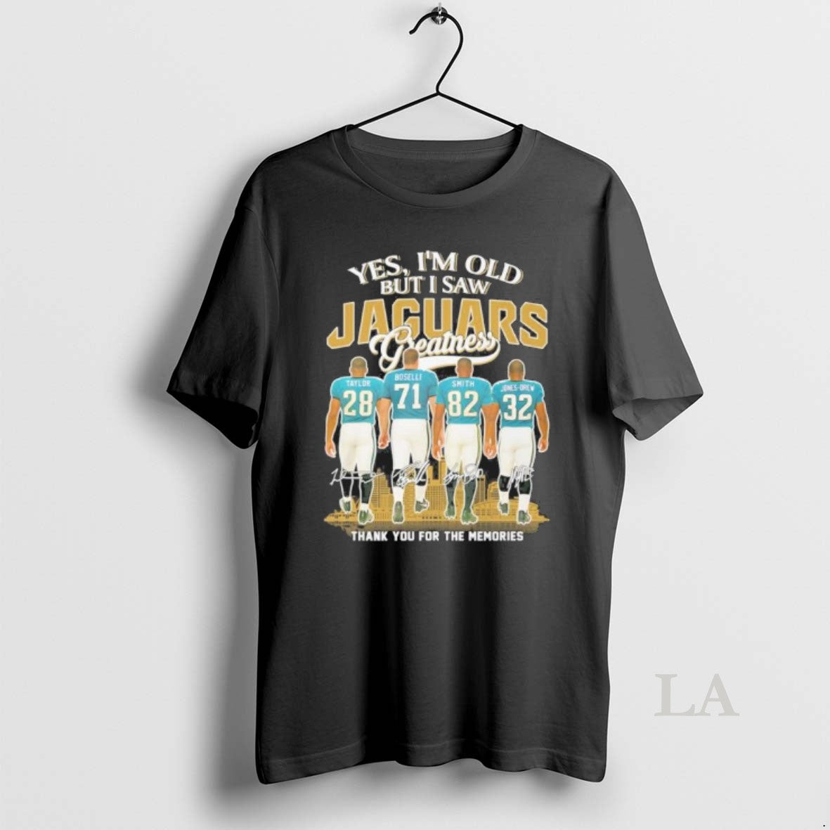 Original Yes Im Old But I Saw Jacksonville Jaguars Greatness