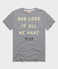 Our Love Is All We Have