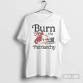 Premium Burn The Patriarchy Dragon Shirt Sweater