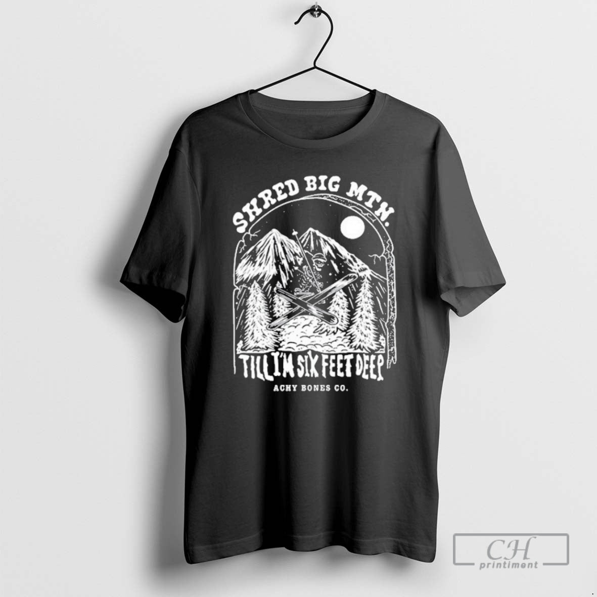 Premium Shred Big Mtn Till Im Six Feet Deep Achy Bones Co Shirt Sweater