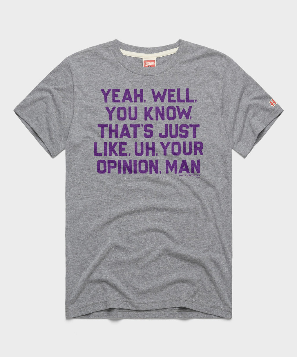 That's Just, Like, Your Opinion