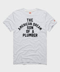 The American Dream Son Of A Plumber