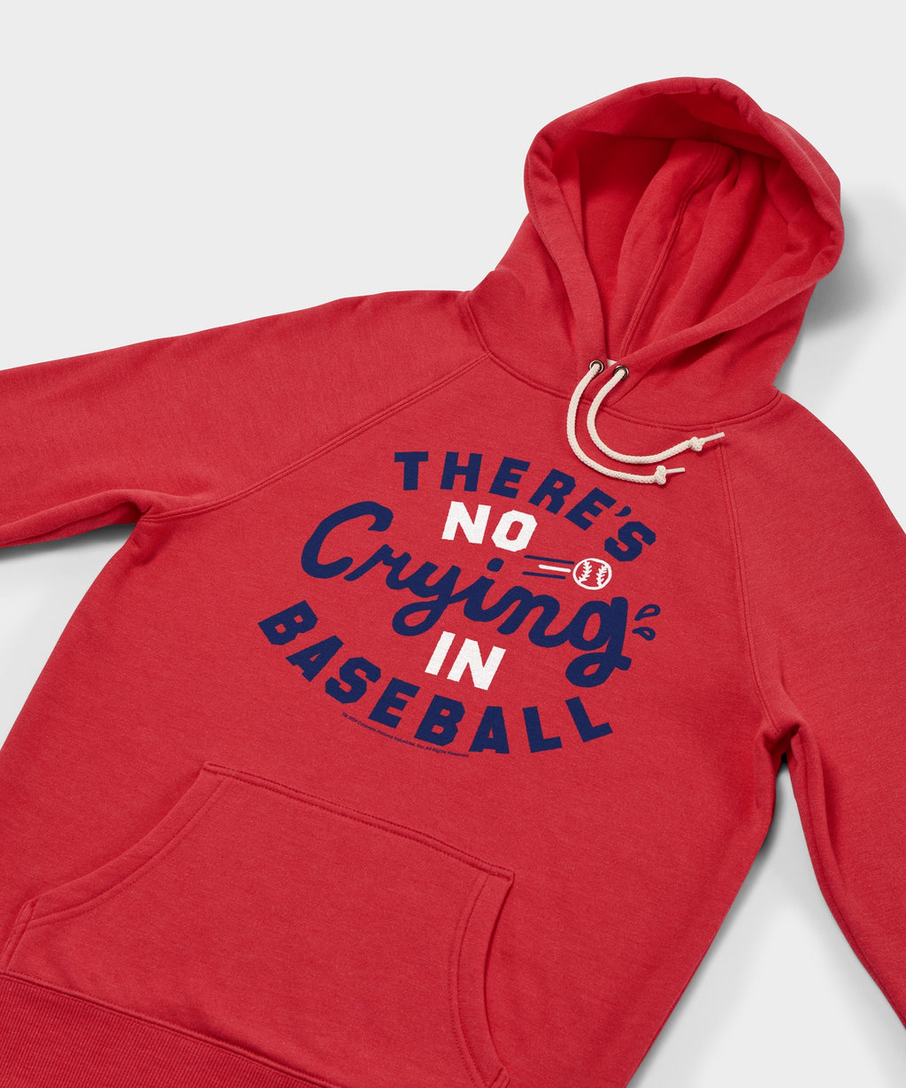 There's No Crying In Baseball Hoodie