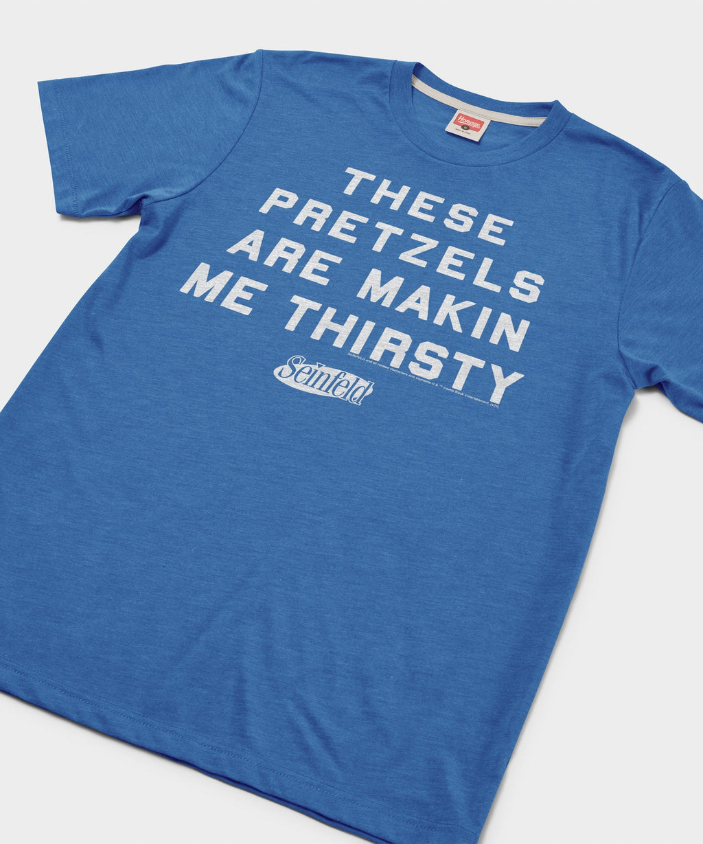 These Pretzels Are Makin Me Thirsty