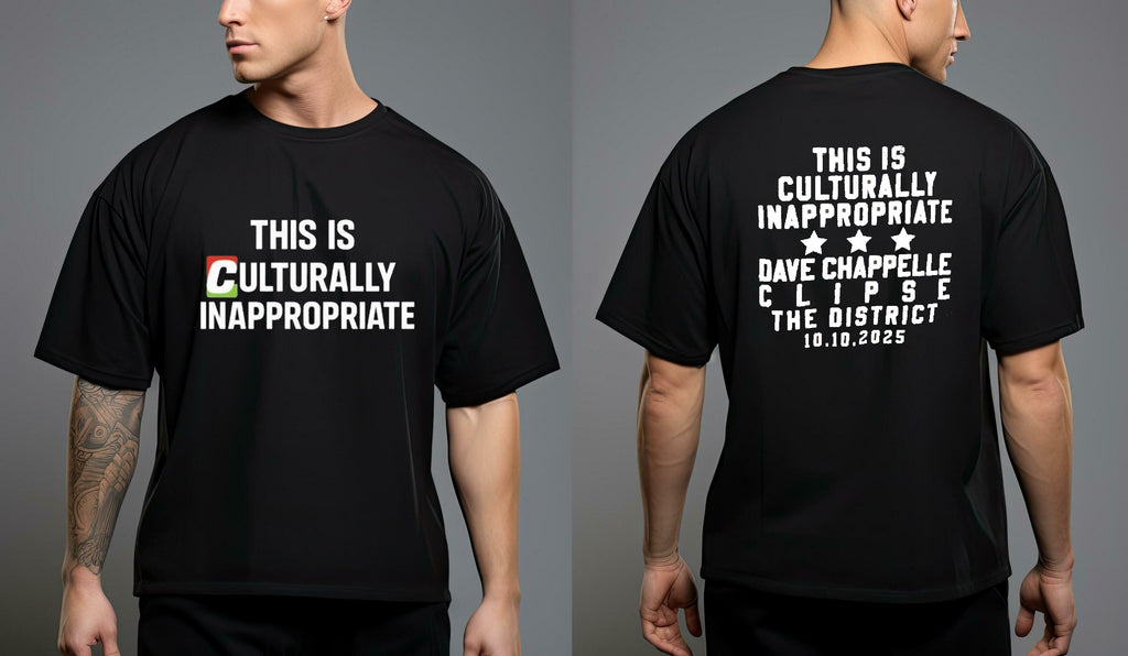 This Is Culturally Appropriate Clipse Dave Chappelle The District 2025 2 Sided