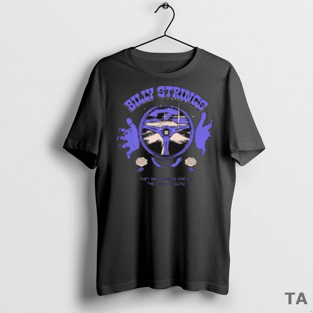 Top Billy Strings Steering Wheel They Say Heaven Knows The Road Is Slow
