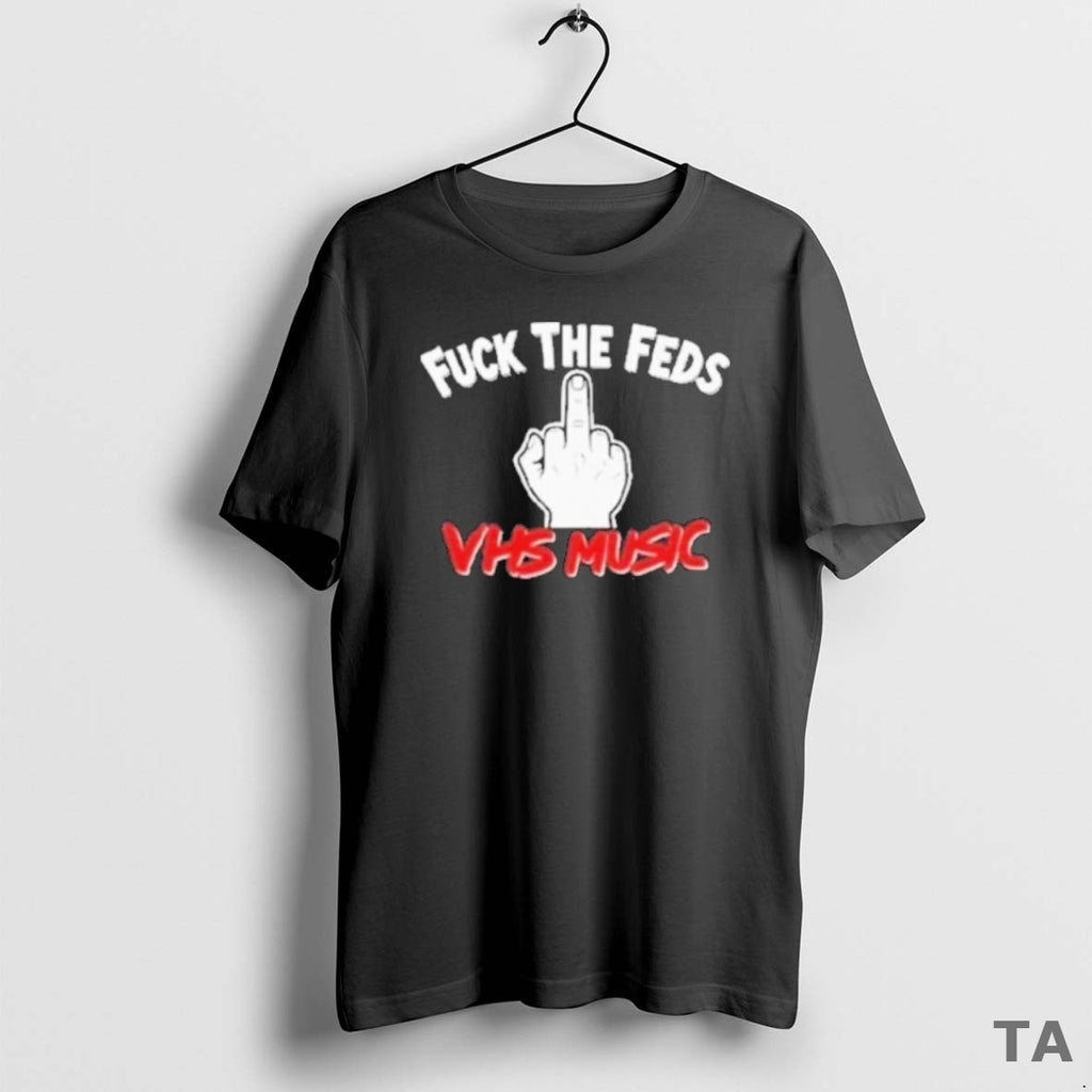 Top Fck The Feds Vhs Music 2025 T Shirt Sweater