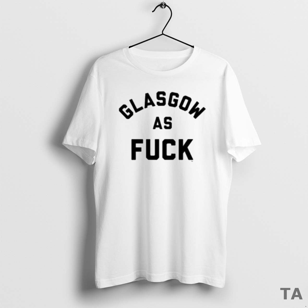 Top Glasgow As Fuck T Shirt Sweater