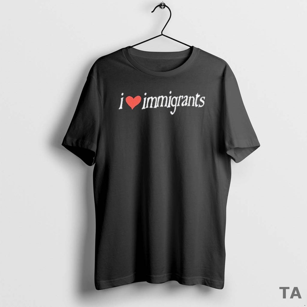 Top I Love Immigrants T Shirt Sweater