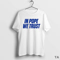 Top In Pope We Trust Circle T Shirt Sweater