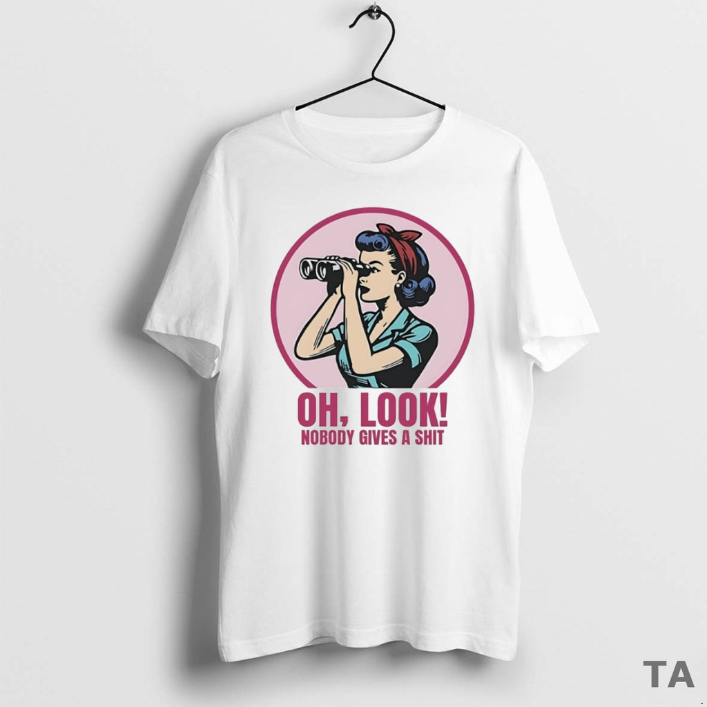 Top Oh Look Nobody Gives A Shit Circle T Shirt Sweater