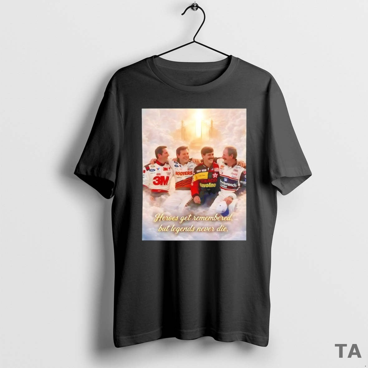 Top Racer Heroes Get Remembered But Legends Never Die T Shirt Sweater