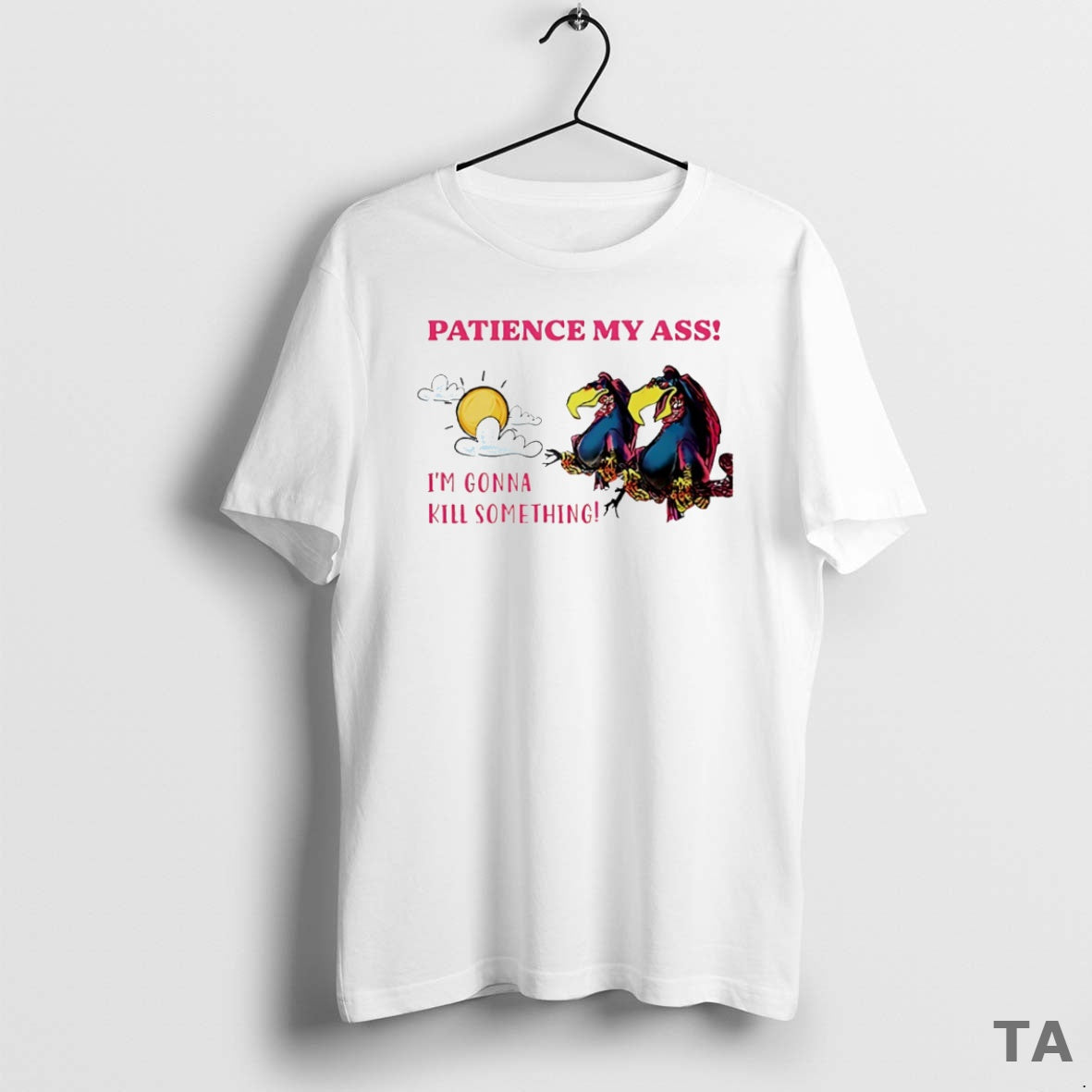 Top Vulture Patience My Ass Im Gonna Kill Something Circle T Shirt Sweater