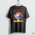 Top Were All Gonna Live Offline Ceramics T Shirt Sweater