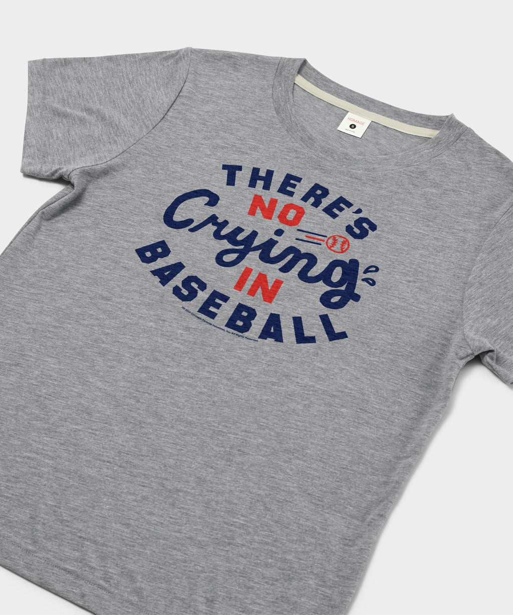 Women's There's No Crying in Baseball