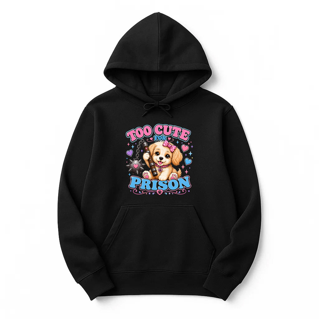 Unisex | Too Cute For Prison | Pullover Hoodie