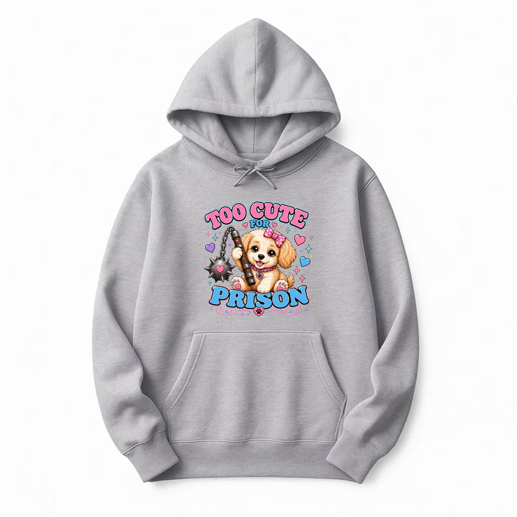 Unisex | Too Cute For Prison | Pullover Hoodie