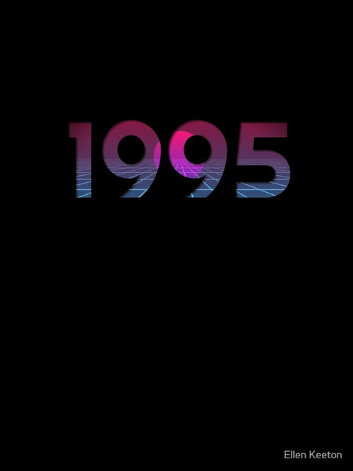1995 (Vaporwave) by Ellen Keeton