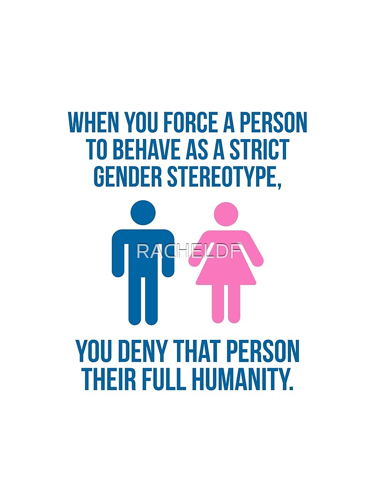 When you force a person to be a gender stereotype… by Rachel the Artist