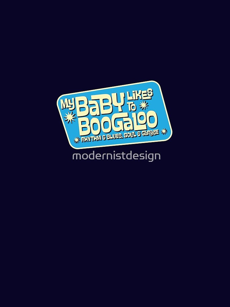 My Baby Likes To Boogaloo by modernistdesign