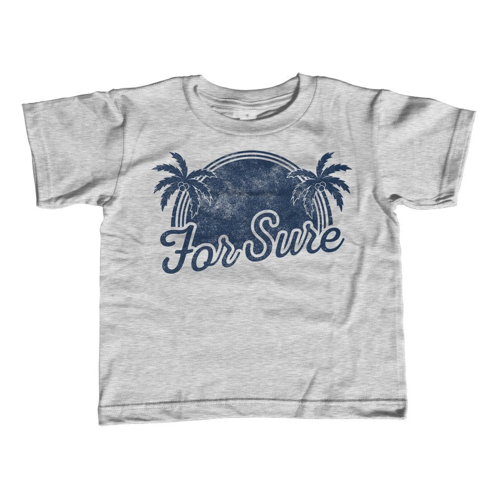 Boy's For Sure T-Shirt LA California Beach Vacation Palm Trees