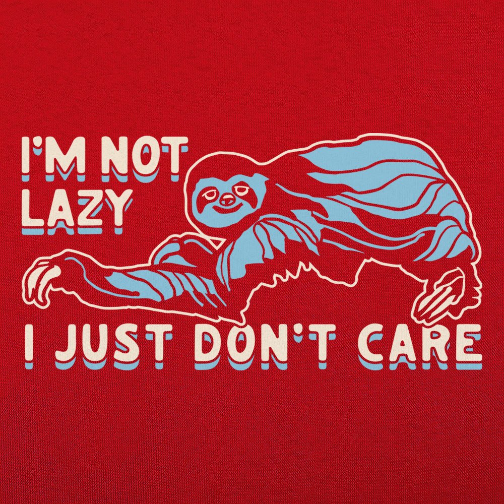 I'm Not Lazy