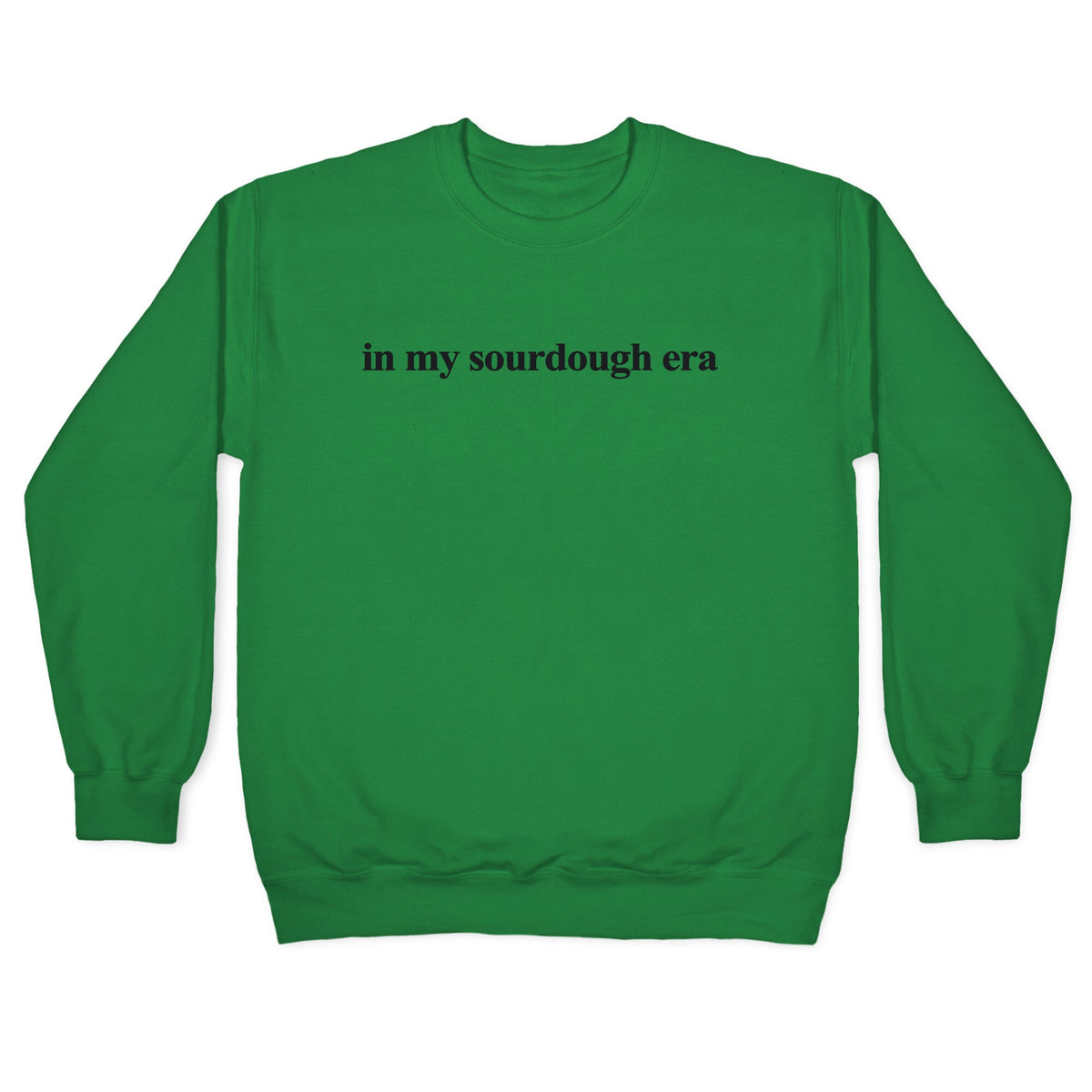 In My Sourdough Era Crewneck
