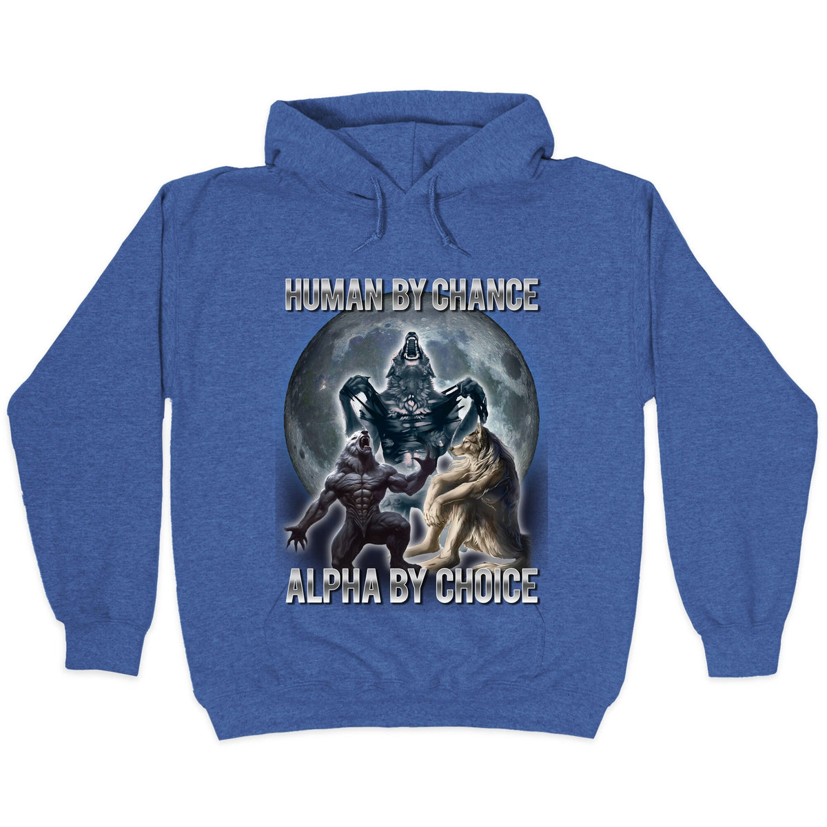 Human by Chance, Alpha by Choice