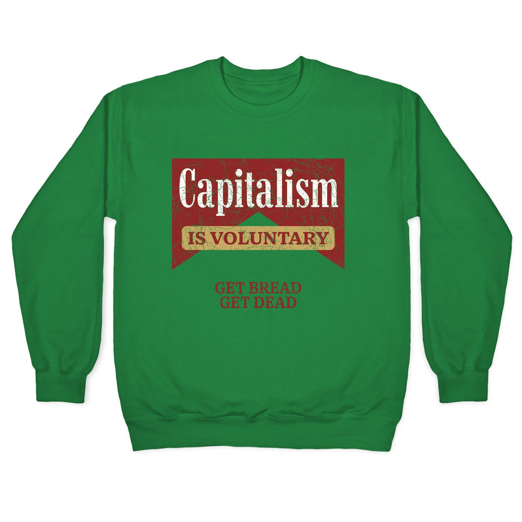 Capitalism is Voluntary Crewneck
