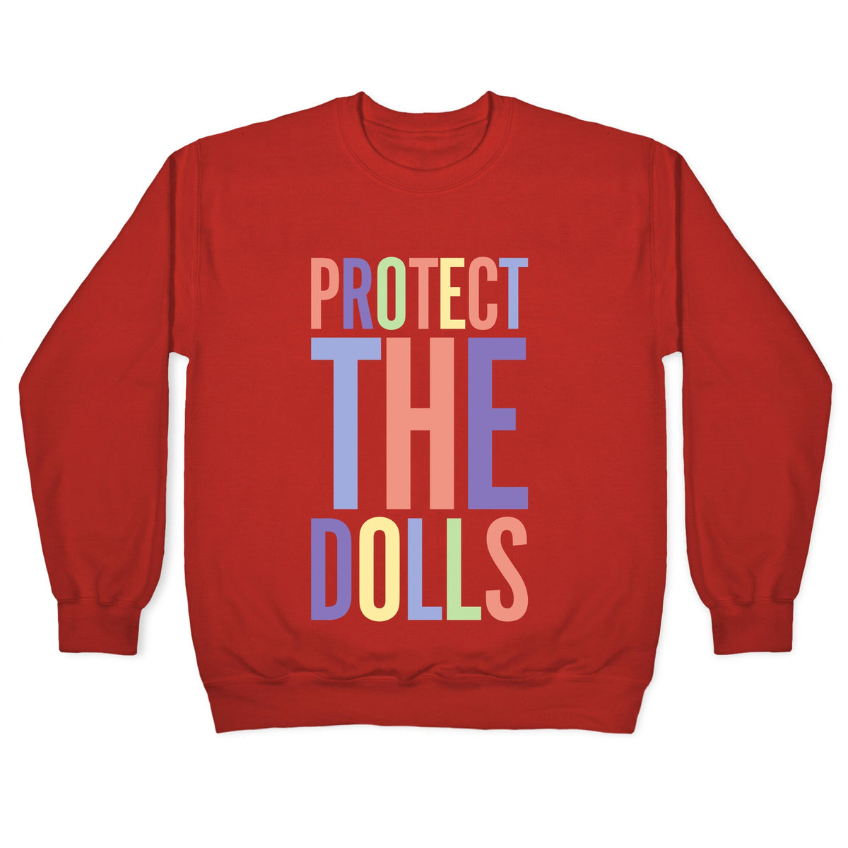 Protect The Dolls Trans Rights Crewneck