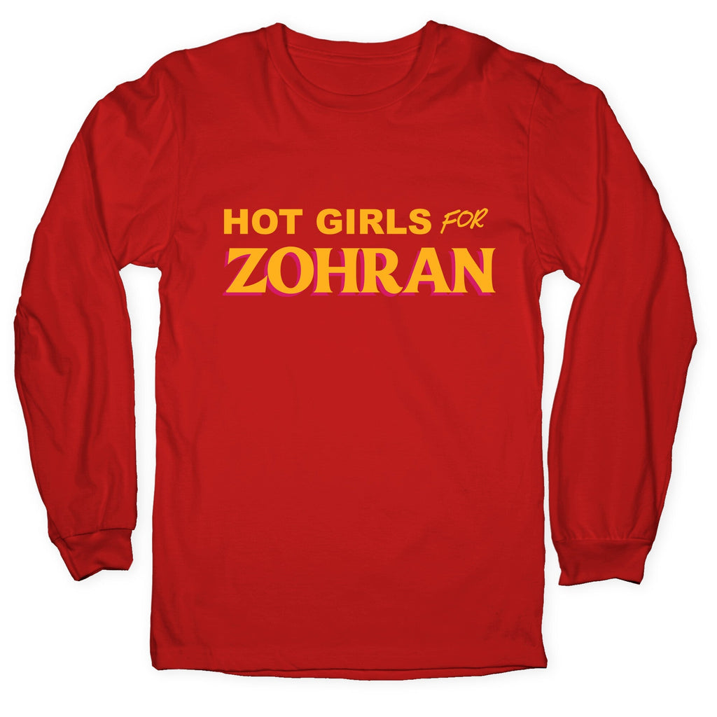 Hot Girls for Zohran Longsleeve Tee