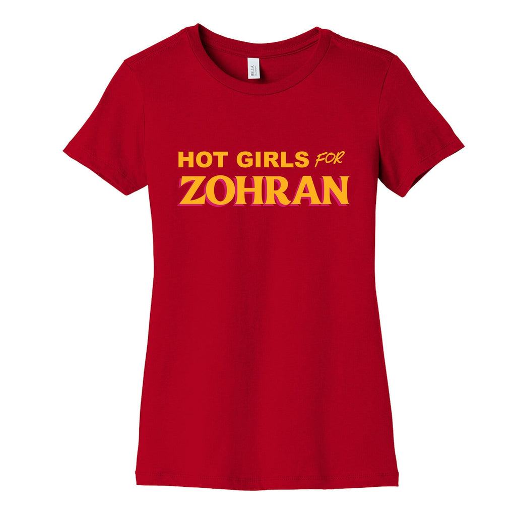 Hot Girls for Zohran Womens Cotton Tee
