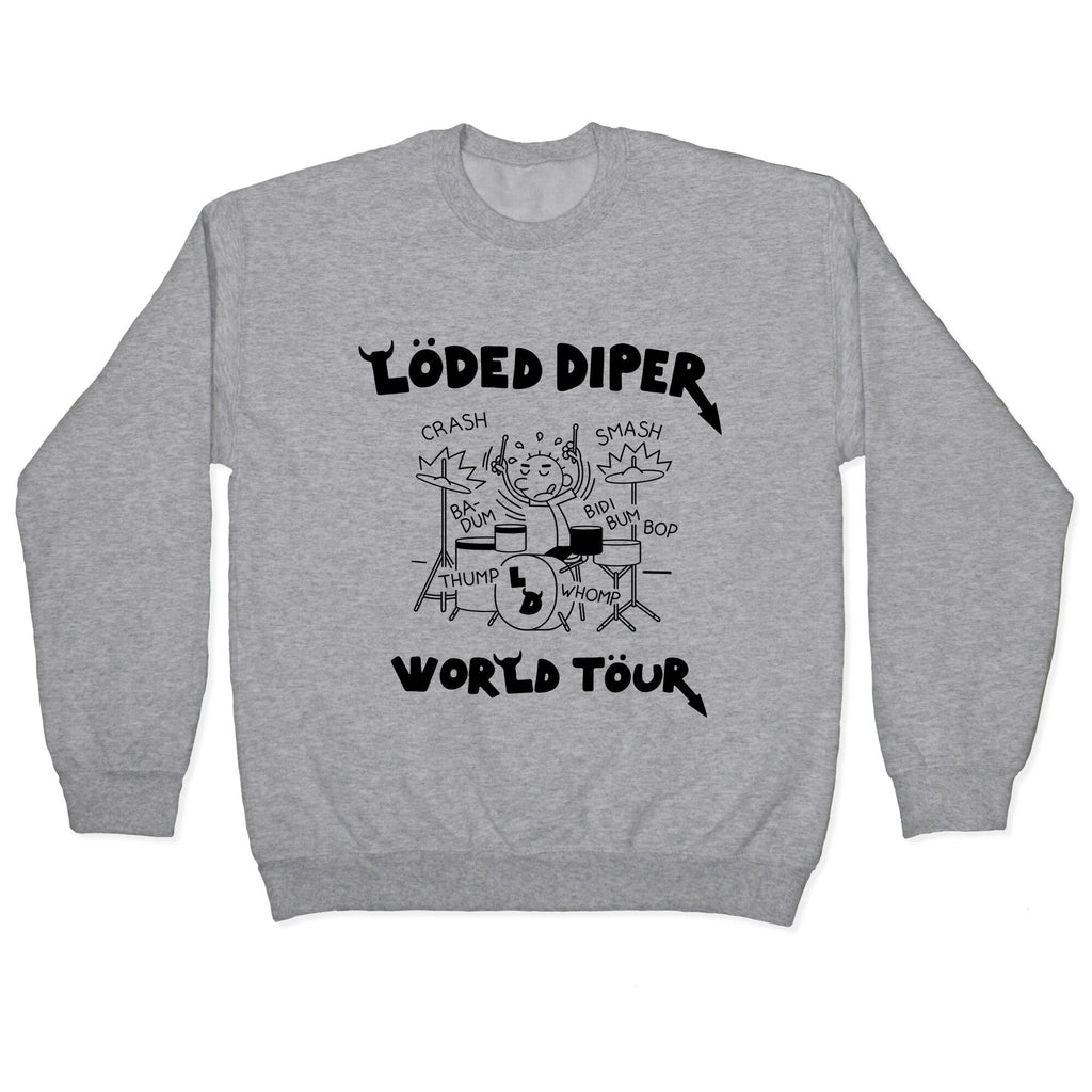Loded Diper World Tour Crewneck