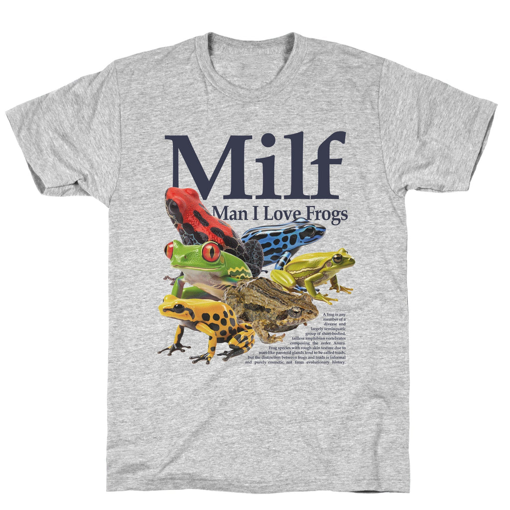 MILF Man I Love Frogs T-Shirt