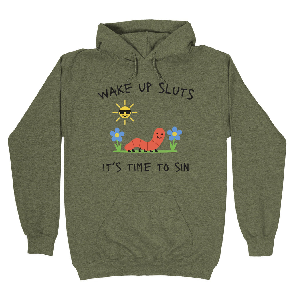 Wake Up Sluts its Time to Sin