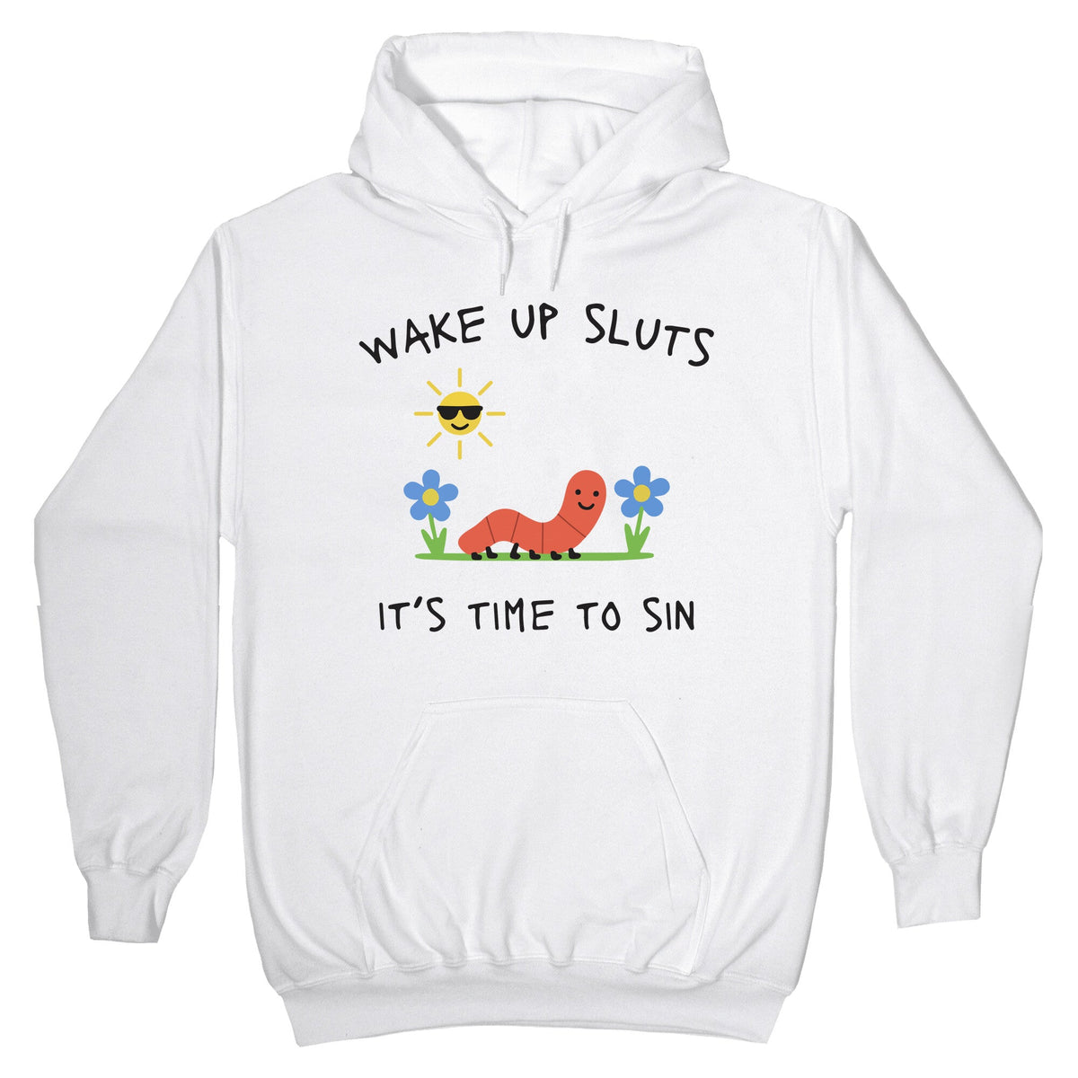 Wake Up Sluts its Time to Sin