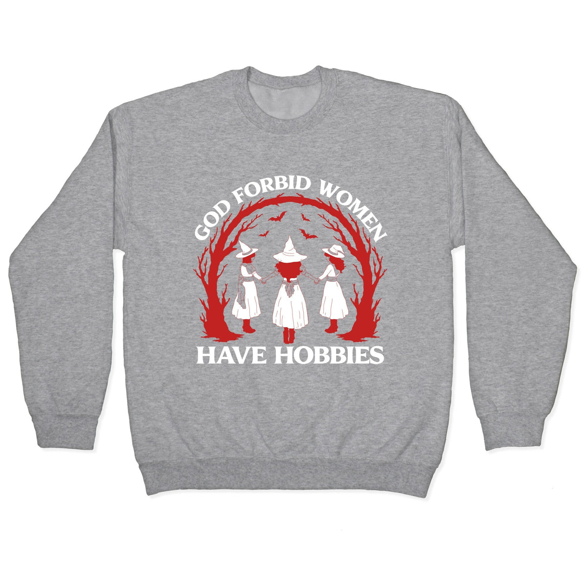 Women Have Hobbies Crewneck