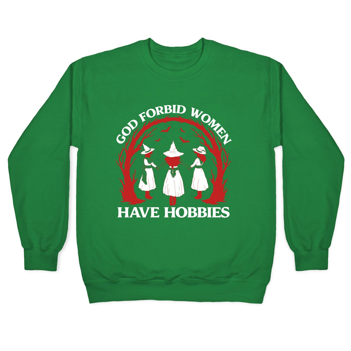 Women Have Hobbies Crewneck