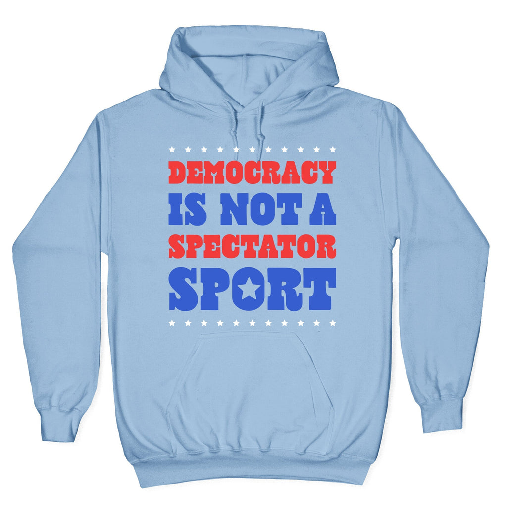 Democracy Is Not a Spectator Sport