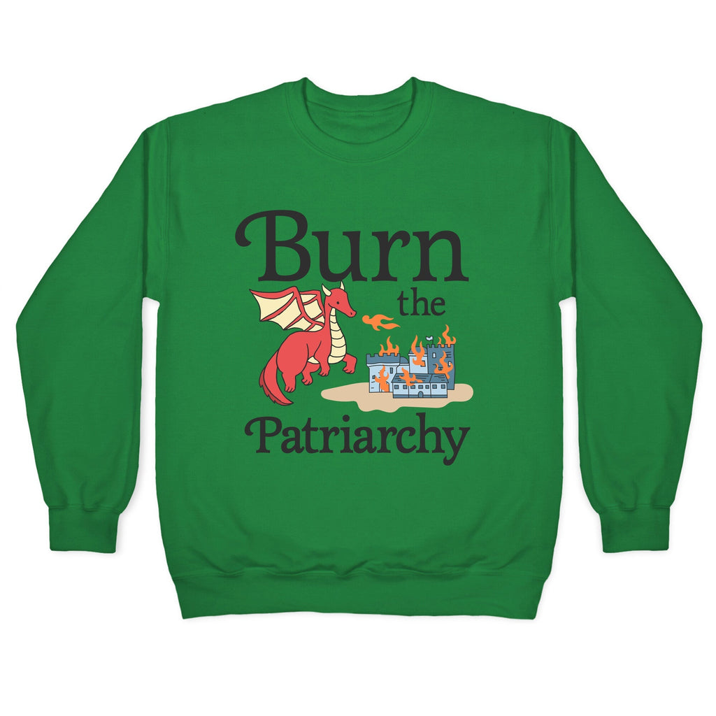 Burn the Patriarchy Crewneck