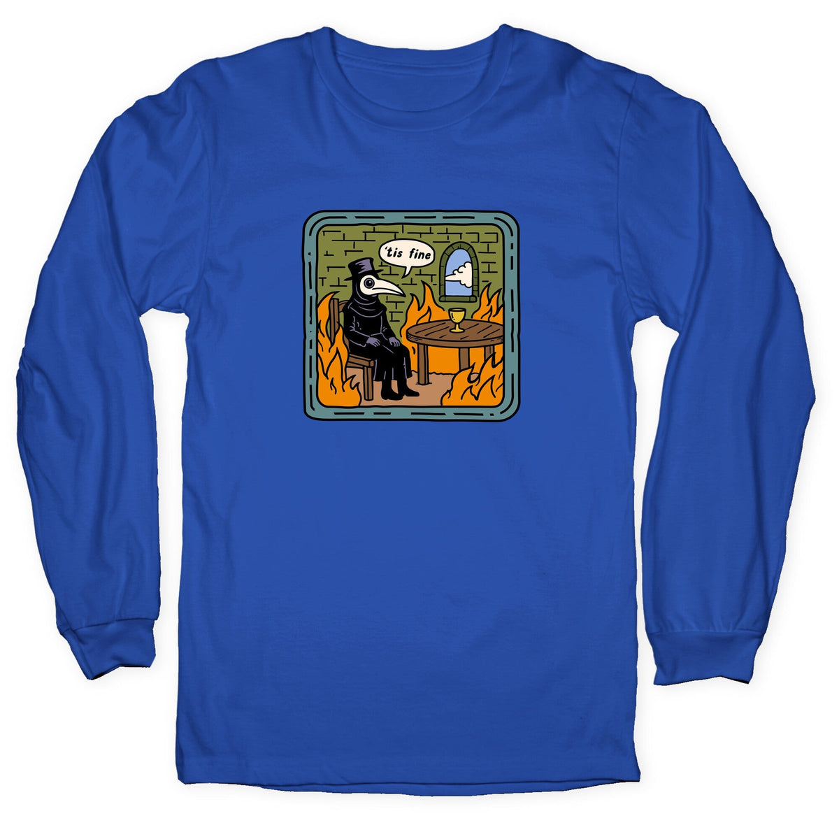 Tis Fine Longsleeve Tee
