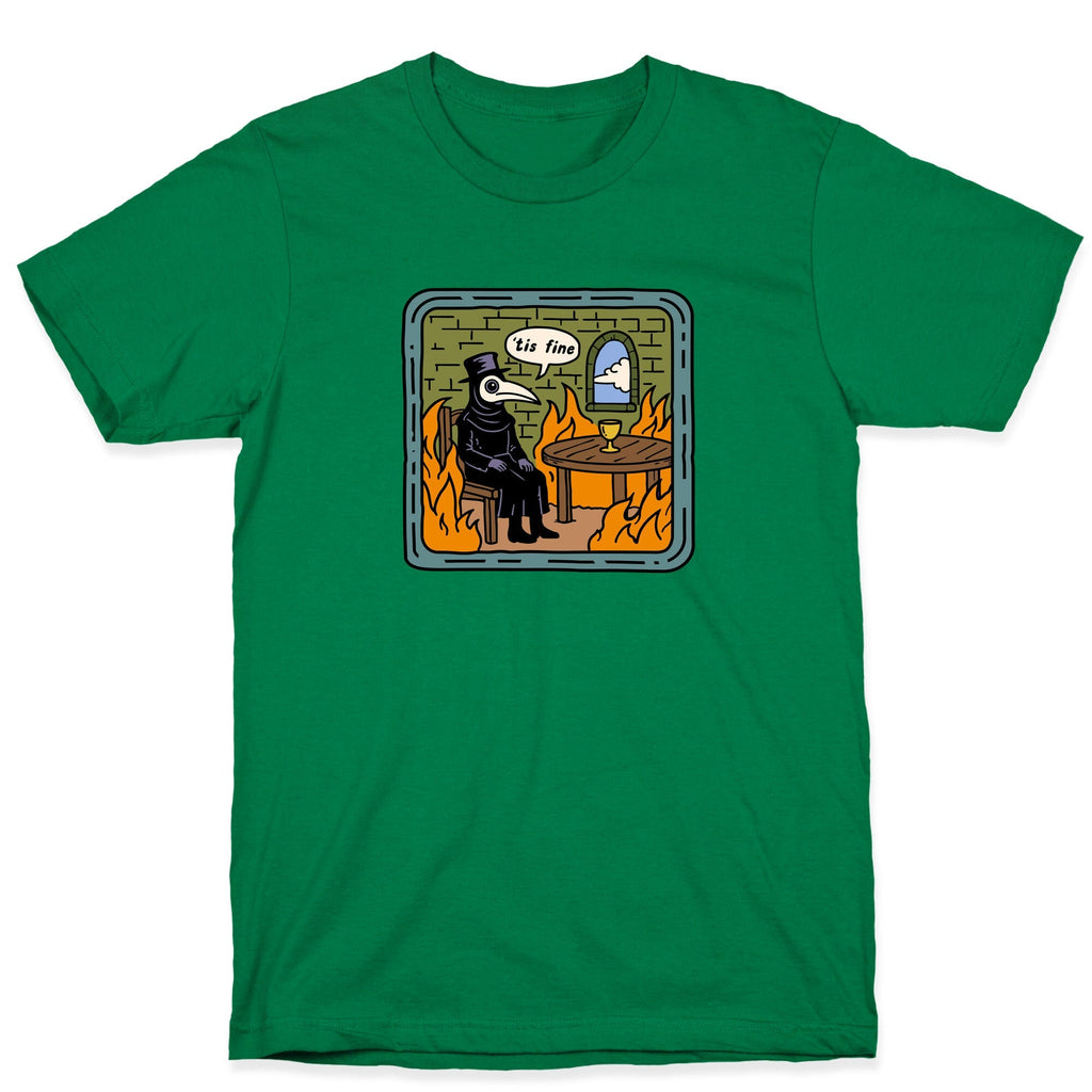 Tis Fine T-Shirt