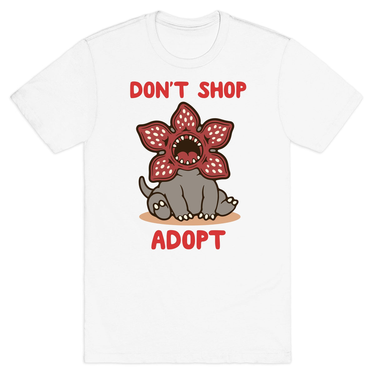 Dont Shop Adopt Demogorgon T-Shirt