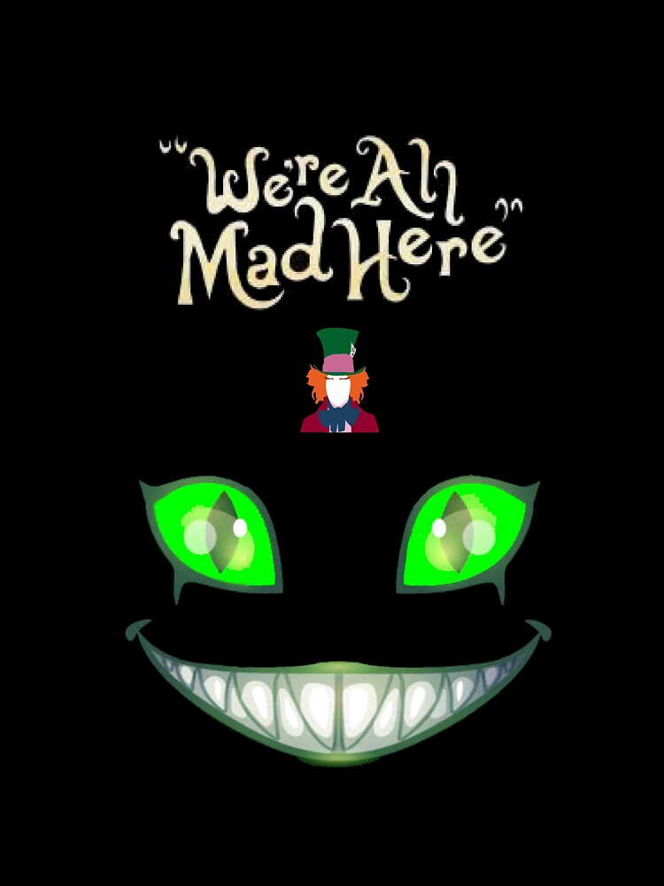 ALICE IN WONDERLAND : Were All Mad Here Abstract Print by posterbobs